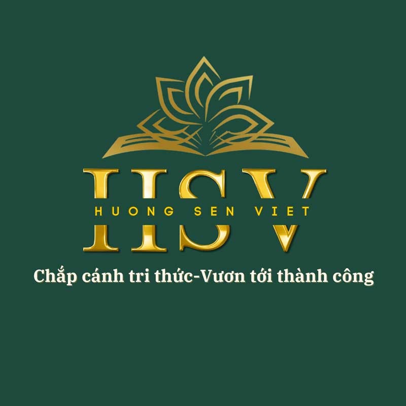 HƯƠNG SEN VIỆT – ƯƠM MẦM TRÍ TUỆ, RÈN LUYỆN NHÂN CÁCH, CHẮP CÁNH ƯỚC MƠ